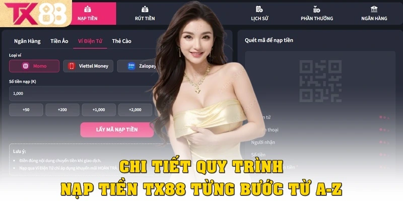 Chi tiết quy trình nạp tiền TX88 từng bước từ A - Z